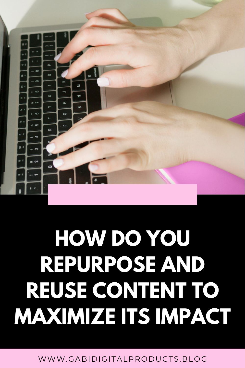 How Do You Repurpose and Reuse Content to Maximize its Impact