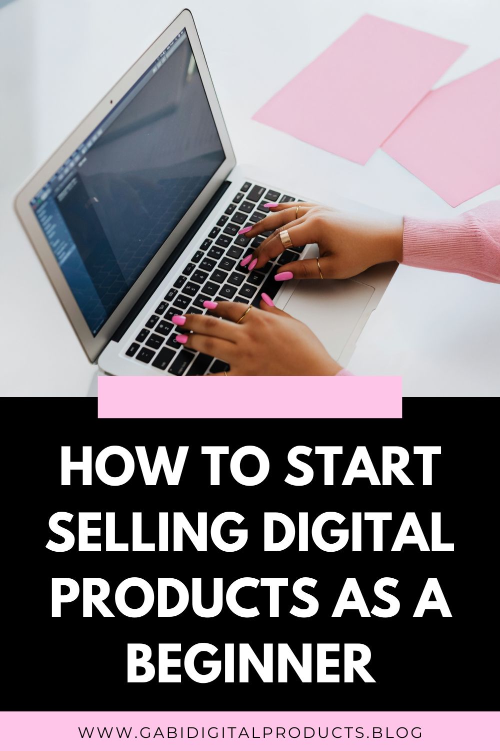 How to Start Selling Digital Products as a Beginner