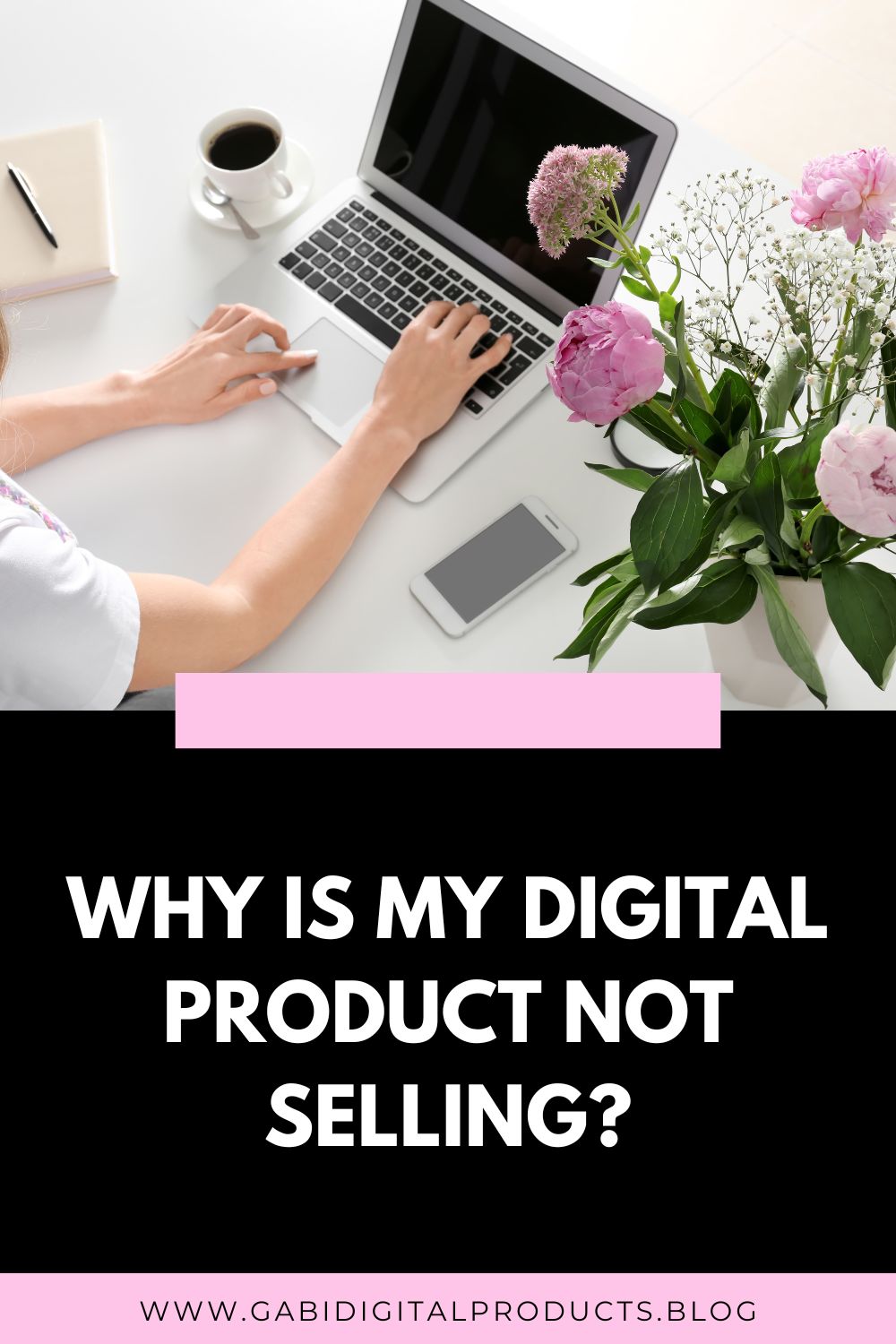 Why Is My Digital Product Not Selling?
