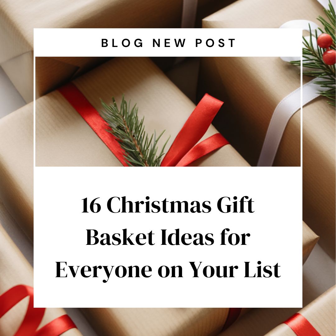 Blog post cover image with the title "16 Christmas Gift Basket Ideas for Everyone on Your List" over a background of holiday gifts wrapped in brown paper and tied with red and white ribbons and a sprig of evergreen and red berries.