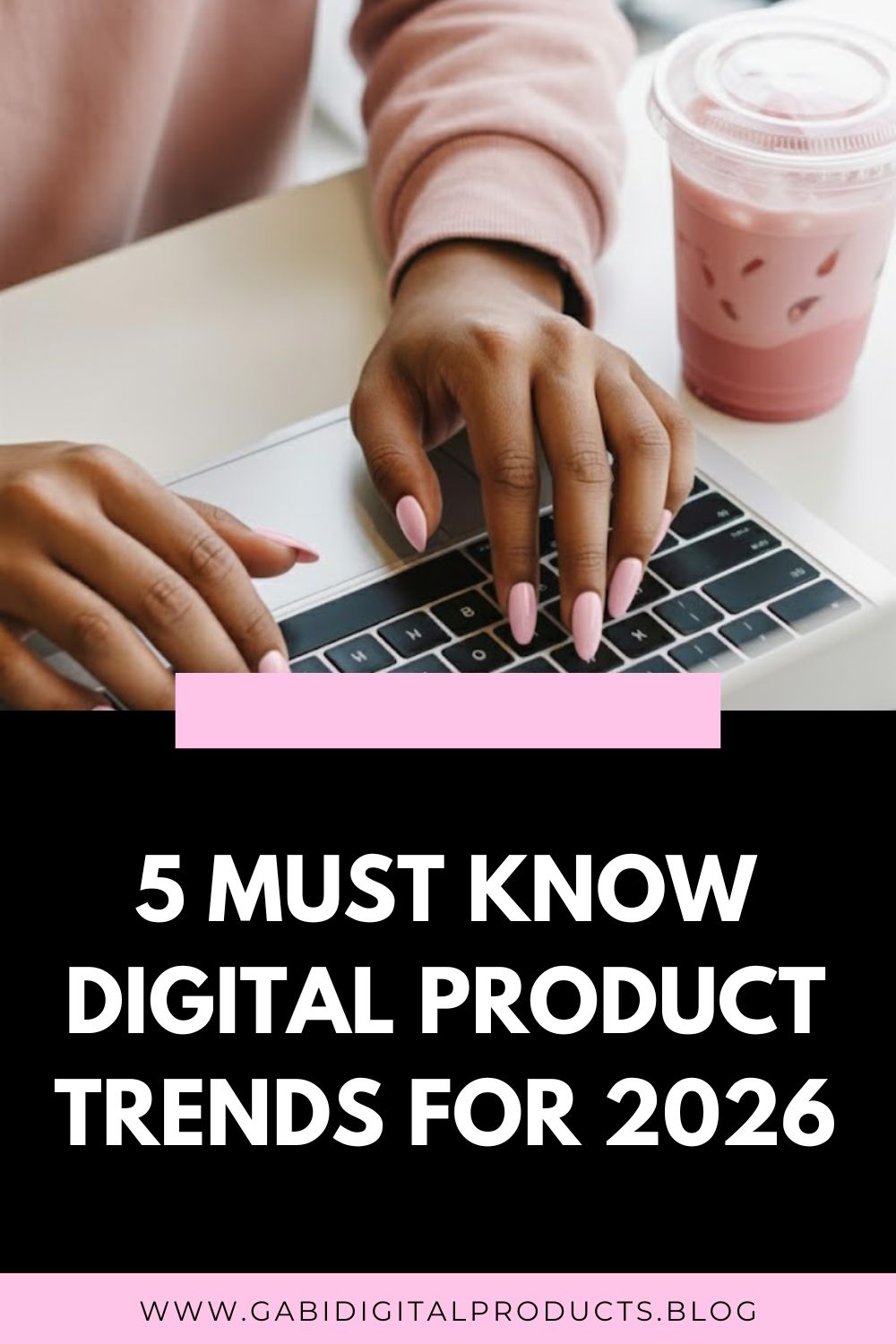 5 Must Know Digital Product Trends for 2026