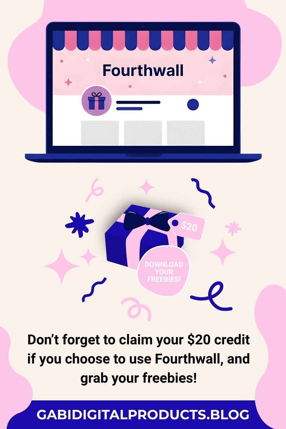 Illustration of a laptop screen displaying a "Fourthwall" webpage with festive pink and blue elements. Below, a gift box labeled "$20" symbolizes a promotion, surrounded by decorative shapes. Text below offers a credit reminder with a URL: GABIDIGITALPRODUCTS.BLOG. The tone is inviting and promotional.