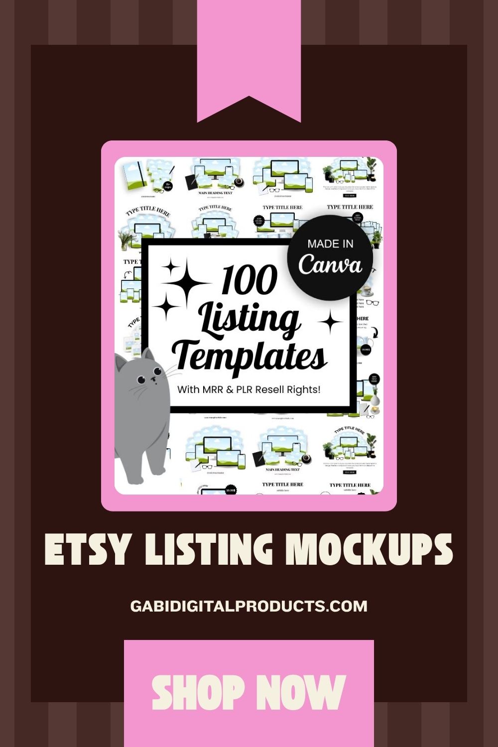 This promotional graphic from GabiDigitalProducts showcases a set of 100 Etsy listing templates, designed for use in Canva and featuring Master Resell Rights (MRR) and Private Label Rights (PLR). The visual features a central badge highlighting the "100 Listing Templates" available with resale rights, accompanied by a small illustration of a grey cat. Below the graphic, the text "Etsy Listing Mockups" is displayed alongside the website URL "gabidigitalproducts.com" and a "Shop Now" call to action button.