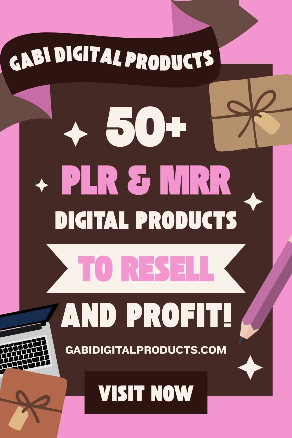 This promotional graphic for GabiDigitalProducts highlights an offer of over 50 PLR (Private Label Rights) and MRR (Master Resell Rights) digital products available for resale. The design features a brown rectangular background over a pink backdrop, decorated with icons of a laptop, a wrapped gift, and a pencil. The image includes the brand's website, gabidigitalproducts.com, and a "Visit Now" call-to-action button.