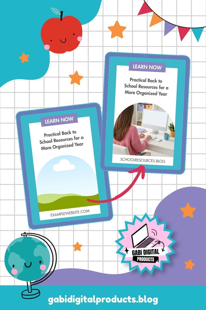 A school-themed promotional graphic against a white grid background features a cute smiling red apple, a cartoon globe, colorful bunting flags, and orange stars. Two turquoise tablet mockups display the text "Practical Back to School Resources for a More Organized Year" with "LEARN NOW" above; the left tablet features a landscape illustration and "EXAMPLEWEBSITE.COM" at the bottom, while the right tablet features a person working at a computer and "SCHOOLRESOURCES.BLOG" at the bottom. A red curved arrow points from the first tablet to the second, and a pink and turquoise badge at the bottom reads "GABI DIGITAL PRODUCTS," with the website "gabidigitalproducts.blog" printed at the very bottom.
