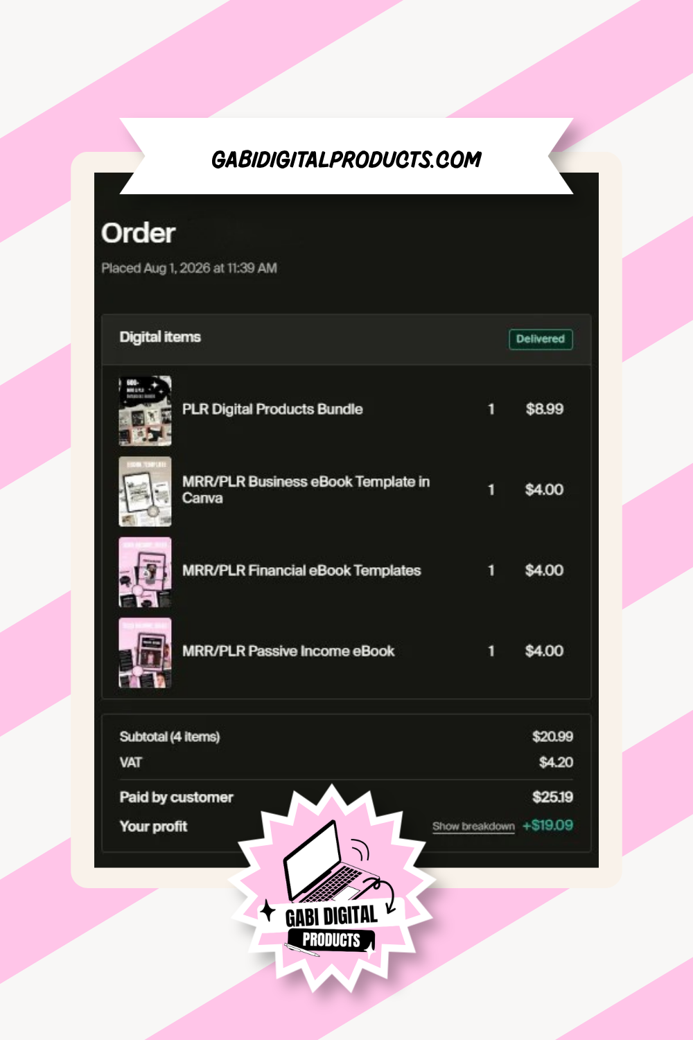 Screenshot displaying a digital product order on gabidigitalproducts.com totaling $25.19 for 4 items, featuring a PLR digital products bundle and MRR/PLR e-book templates.