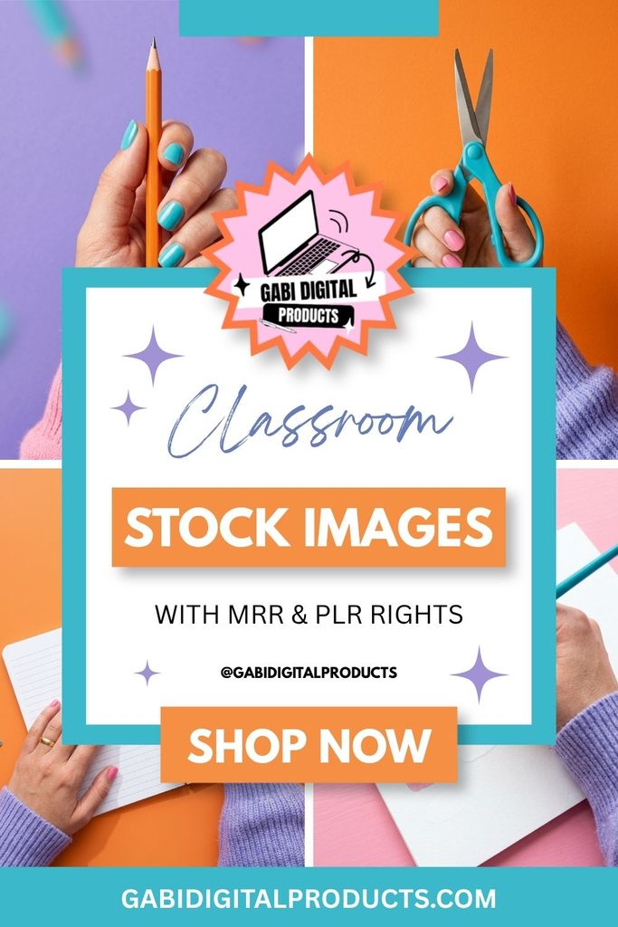 A promotional graphic for "Gabi Digital Products" featuring a split-screen background of hands holding a pencil, scissors, and writing in notebooks against vibrant purple, orange, and pink backdrops. A central white box with a turquoise border contains the bold text "Classroom STOCK IMAGES" on orange banners and "WITH MRR & PLR RIGHTS," decorated with purple sparkles, a logo badge at the top, and a "SHOP NOW" button at the bottom.