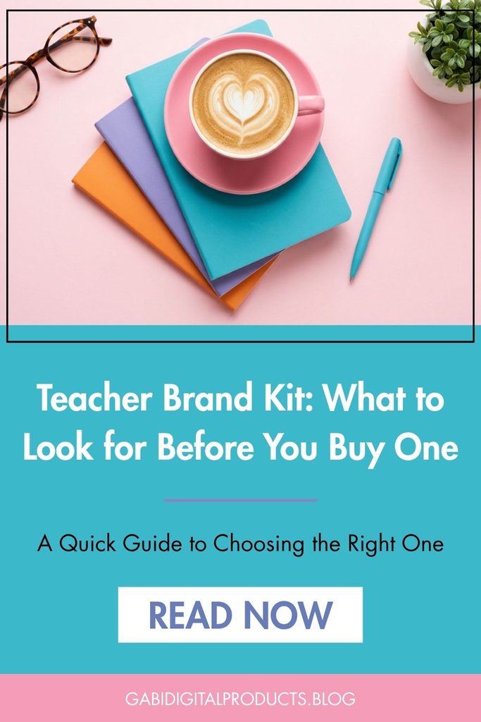 Flat lay graphic featuring colorful stacked notebooks, a latte with heart latte art, eyeglasses, a blue pen, and text reading "Teacher Brand Kit: What to Look for Before You Buy One - A Quick Guide to Choosing the Right One" with a "READ NOW" button.